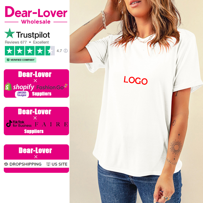 Dear-Lover Label Private Customize Printed Logo Casual Plain Crew Neck Tee Blank T-shirt Women T Shirts