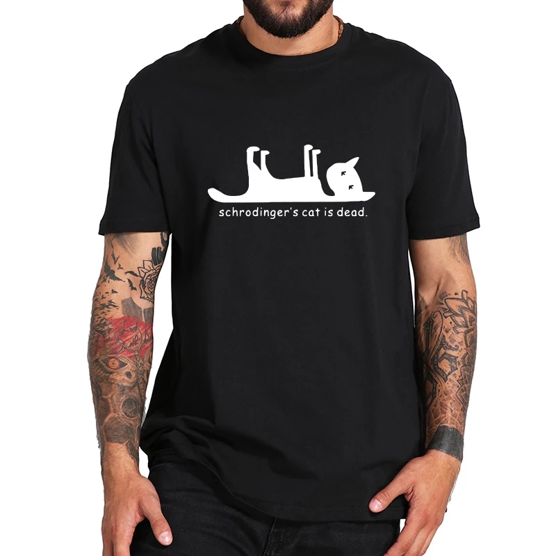 Футболка Schrodinger's Cat Is Dead, футболка Большого взрыва, 100% хлопок, дышащая, мягкая, высокое качество, тканевые футболки, топы