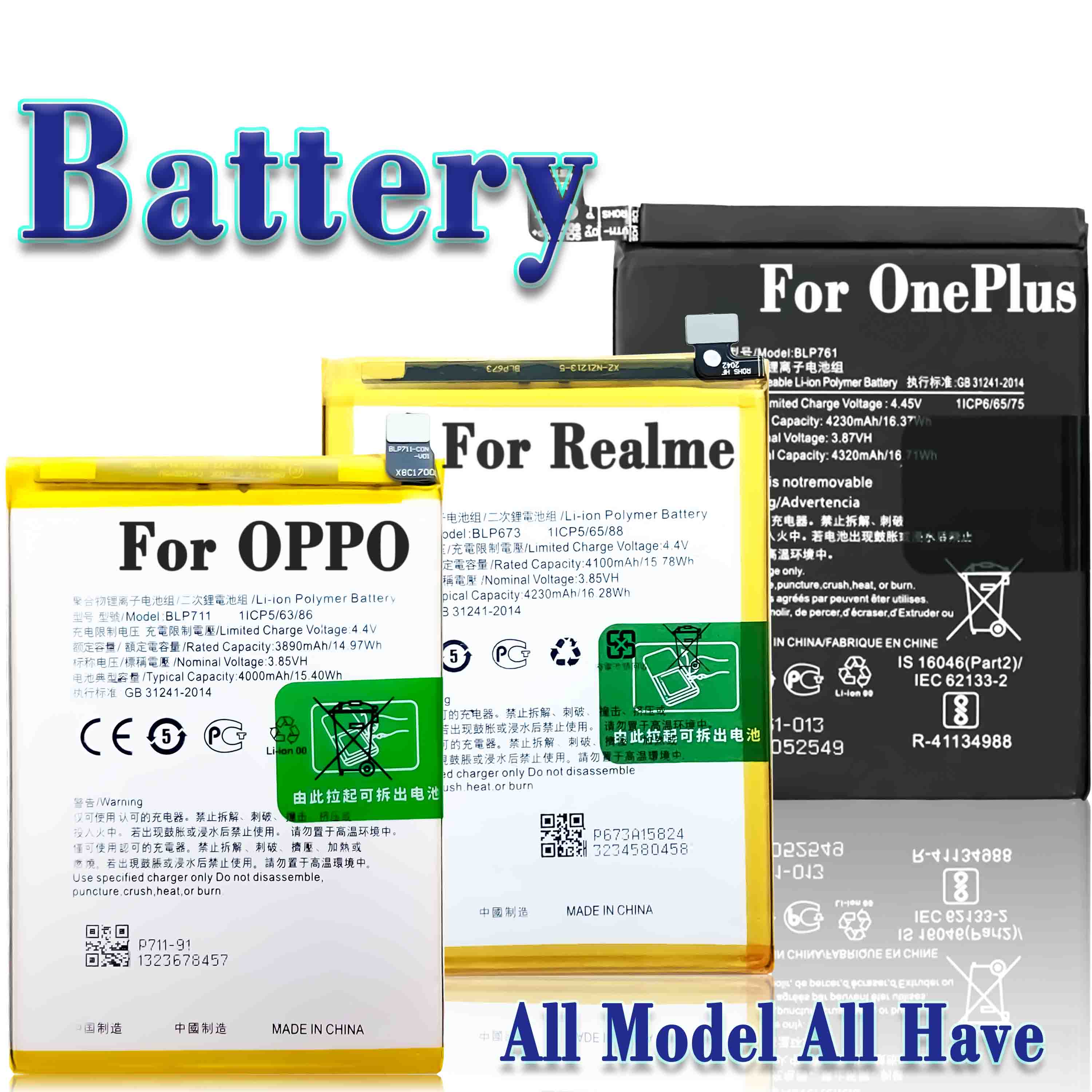 OEM Factory battery Full range of battery for OPPO Realme Oneplus Reno 2 3 4 5 6 1+7 8 9 F1 F3 F5 A3 A7 A9 A11 R9