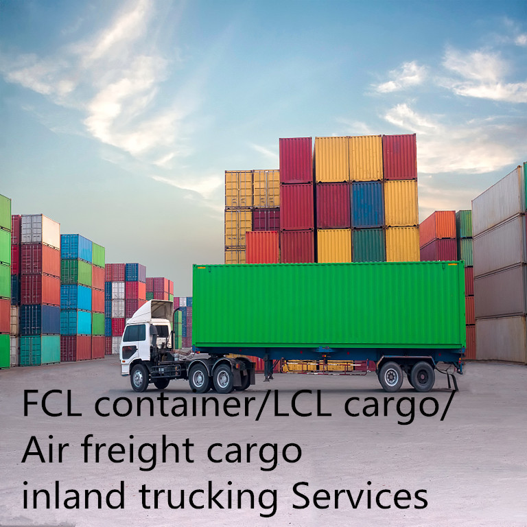 professional FCL container and LCL cargo and Air freight cargo inland trucking Services From china logistics agent