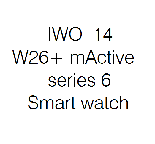 1,75 дюймов W26 + смарт-часы Reloj Inteligente pk w26 T500 x7 hw12 Смарт-часы спортивные браслеты series6 фитнес-трекер