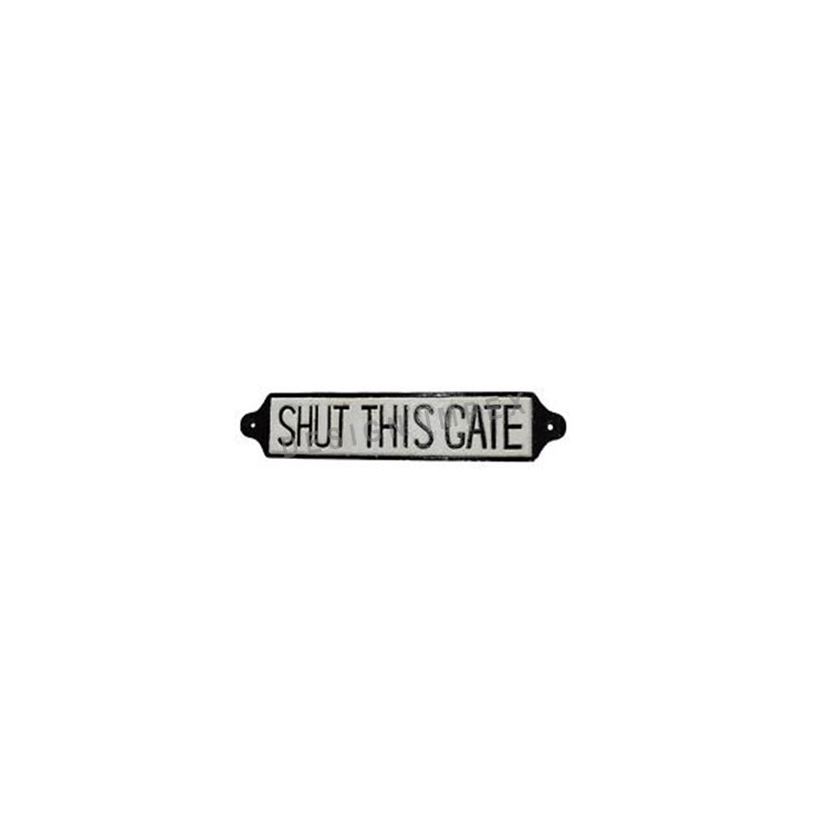 SHUT THIS GATE CAST IRON WALL PLAQUE