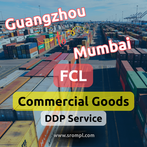 Servicio DDP de Mercancías Comerciales FCL de Guangzhou a Mumbai - Product Image 2