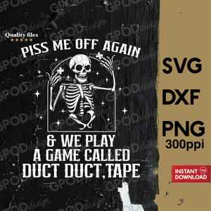 Piss Me Again Nous jouons au jeu Duct Tape-Funny Halloween SVG Clipart en PNG et DXF OBD2 Interface de communication prise en charge - Product Image 3