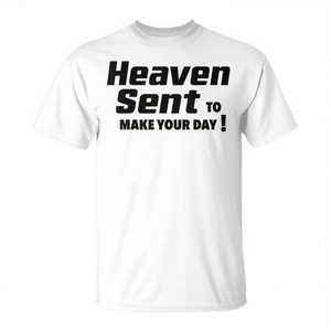 Camiseta Promocional Heaven Sent con Frase Positiva y Inspiradora para Mejorar tu Día - Product Image 3