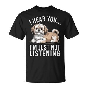 T-shirt Lhasa Apso I Hear You Just Not Listening - Prodotto promozionale - Product Image 1