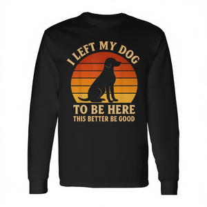 T-shirt retrò a maniche lunghe con la scritta 'Ho lasciato il mio cane qui per stare qui, devo essere in forma'-per amanti dei cani, magliette promozionali - Product Image 3