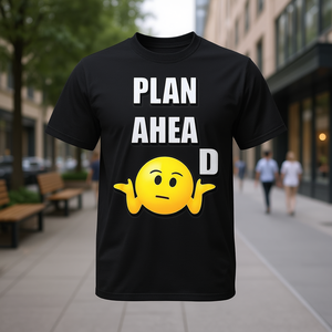 Camiseta con emoji motivacional Plan Ahead para adultos, unisex, manga corta, cuello redondo, algodón negro, ropa informal - Product Image 3