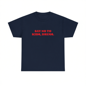 Camiseta con la frase 'Dile No a las drogas para niños', azul oscuro, texto rojo, ironía, unisex para adultos, ropa promocional - Product Image 2