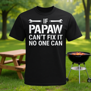 Camiseta de manga corta con cuello redondo para adultos, unisex, para reuniones familiares, con la frase If Papaw Cant Fix It No One Can - Product Image 3