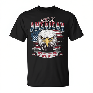 T-Shirt Promozionale con Scritta Umoristica '100% American Patriot USA Eagle Fight Fafo' - Product Image 2