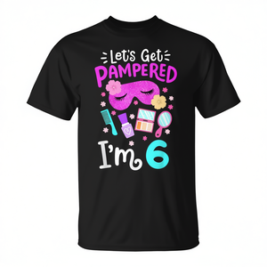 T-Shirt 'Let's Get Pampered' per Festa di Compleanno in Spa, per il 6° Compleanno delle Ragazze, Design Personalizzato Promozionale - Product Image 2