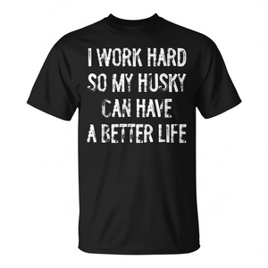 Camiseta Istradam: Trabajando duro por la mejor vida de mi Husky Siberiano - Product Image 2
