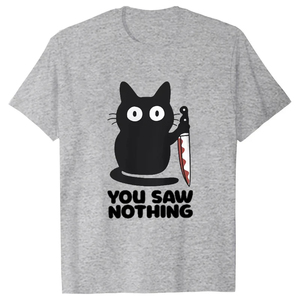 <b>Funny</b> Cat YOU SAW NOTHING Print <b>T</b> <b>Shirt</b> Graphic <b>T</b> <b>Shirt</b> High Quality <b>Men</b> Women Short Sleeve <b>T</b> <b>Shirt</b> <b>Men's</b> Sportswear <b>Men's</b> Top - Product Image 3