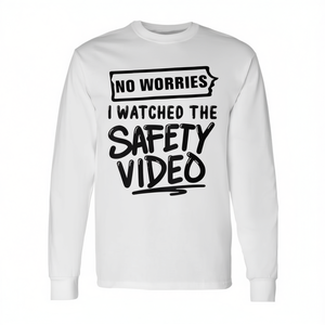 Pas de soucis, j'ai regardé la vidéo de sécurité, t-shirt à manches longues - Product Image 2