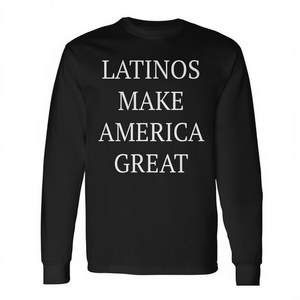 T-Shirt Promozionale a Maniche Lunghe 'LATINOS MAKE AMERICA GREAT' - Product Image 2