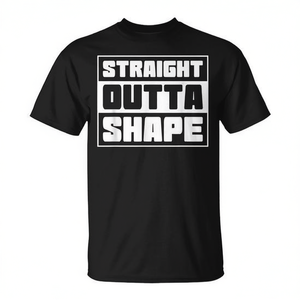 T-Shirt Promozionale Straight Outta Shape Taglie Forti per Persone in Sovrappeso - Product Image 3