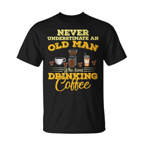 Camiseta promocional para amantes del café: Nunca subestimes a un anciano con una adicción al café - Product Image 2