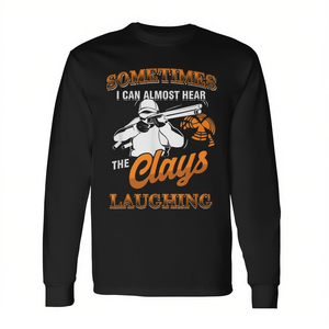 Camiseta de manga larga Skeet Shooter para tiro al lomo de arcilla, I Can Hear Clays Laughing - Product Image 2