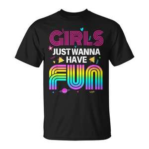Camiseta retro de los años 80 con estampado de Girls Just Wanna Have Fun, unisex, talla para adultos S M L XL XXL - Product Image 1