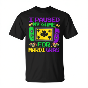 Ho messo in pausa il mio gioco per la maglietta Mardi Gras Video Gamer - Product Image 2