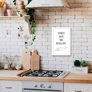 Affiche de chanson de cuisine 20 x 30 cm « They See Me Rollin' » en MDF durable - Product Image 1
