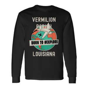 Camiseta de manga larga para amantes de los viajes, Vermilion Parish Louisiana Born To Explore - Product Image 1