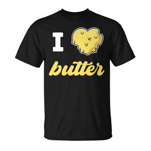 Camiseta Premium con la Frase 'I Love Butter' - Producto Lácteo Directo de la Vaca para Promociones Publicitarias - Product Image 2
