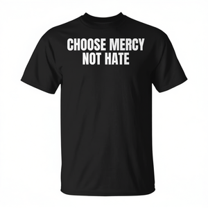 Camiseta Choose Mercy Not Hate, color negro, unisex, talla mediana para adultos - Product Image 2