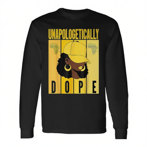 เสื้อยืดแขนยาว Unapologetically Dope สำหรับเดือนแห่งประวัติศาสตร์คนผิวดำ ของขวัญส่งเสริมการขายเพื่อแสดงความภาคภูมิใจของชาวแอฟริกันอเมริกัน - Product Image 2