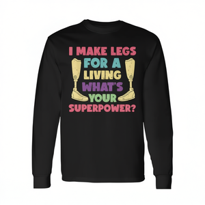 T-shirt à manches longues Humor Bionic Limb Prosthetics Outfit par Prosthetic Tech – Produit promotionnel - Product Image 2