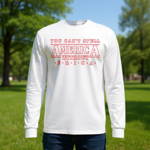 T-shirt à manches longues Erica : Vous ne pouvez pas prononcer l'Amérique sans Erica - T-shirt promotionnel personnalisable - Product Image 3