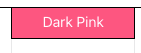 dark pink