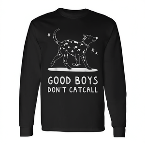 Camiseta de manga larga Good Boys Don't Catcall Dog Mom Dog Lover - Product Image 2
