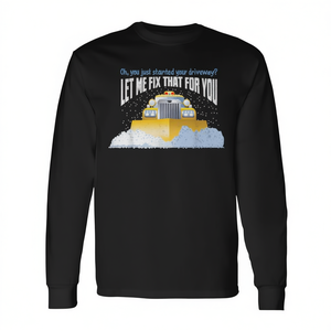 Long Sleeve T-Shirt for Snowplow Drivers Customizable Promotional Design for <b>Snow</b> <b>Plow</b> Operators - Product Image 2