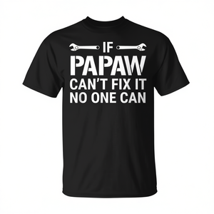 Camiseta de manga corta con cuello redondo para adultos, unisex, para reuniones familiares, con la frase If Papaw Cant Fix It No One Can - Product Image 2