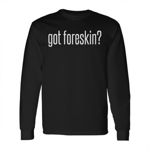 Maglietta a maniche lunghe Got Foreskin con scollo rotondo, unisex, per adulti, con stampa serigrafica - Product Image 2