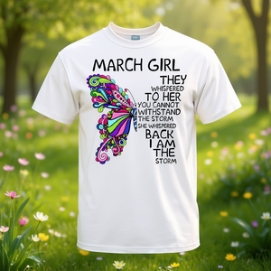 March Girl Butterfly T-Shirt I Am The Storm Design T-shirt unisexe taille adulte - Product Image 3
