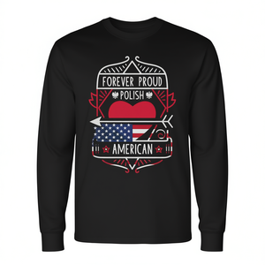 Maglietta a Maniche Lunghe 'Forever Proud' per Celebrazione Polacco-Americana della Polonia e degli USA, per Uso Promozionale - Product Image 2