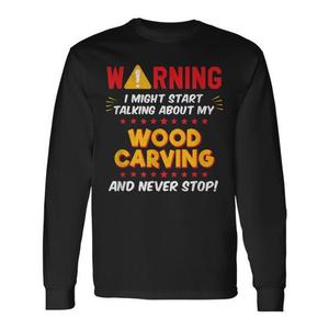 Camiseta de Manga Larga con Gráfico de Chiste de Tallador de Madera, Categoría de Productos de Artesanía en Bambú y Madera - Product Image 1