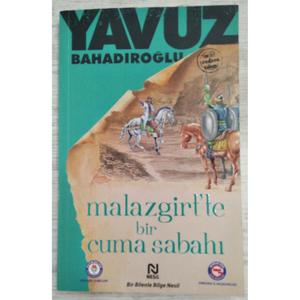 Una mattina di venerdì A Malazgirt - Yavuz Bahadıroğlu
