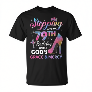 Stepping Into My 79th Birthday T-Shirt <b>Women</b> Short Sleeve Crew Neck Digital Printing <b>Party</b> <b>Wear</b> - Product Image 2