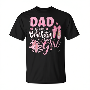Maglietta di Compleanno Ballerina per Papà della Ballerina, Design Ispirato alla Danza Classica, Abbigliamento Promozionale - Product Image 2