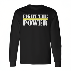 Camiseta de manga larga Fight The Power con cita motivacional sobre el poder y el empoderamiento - Product Image 1