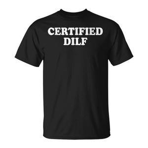 T-shirt Certificata DILF Girocollo Manica Corta Premium Regalo Promozionale Uomo Adulto - Product Image 1