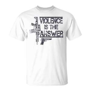 T-shirt de promotion sur la résolution des conflits : « La violence est la réponse » - Product Image 1