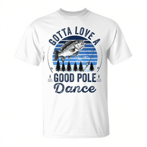 T-shirt pour homme « Gotta Love a Good Pole Dance Fishing Husband », vêtement promotionnel de qualité supérieure - Product Image 2