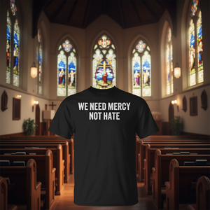 Camiseta We Need Mercy Not Hate, Negra, Unisex, Talla Mediana para Adultos, Regalo Religioso para Iglesia, Cuello Redondo, Manga Corta, Impresión Serigráfica - Product Image 3