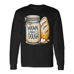 T-shirt à manches longues « Maman fait la pâte à pain au levain » - Produit promotionnel - Product Image 1