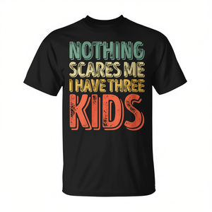 T-shirt pour la fête des pères pour le papa intrépide 'Rien ne me fait peur, j'ai trois enfants' - T-shirt promotionnel - Product Image 2